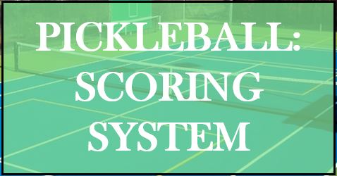 Pickleball Scoring System