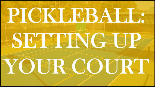 Setting Up Your Own Court