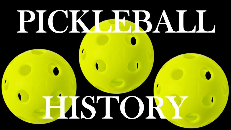 History and Evolution of Pickleball