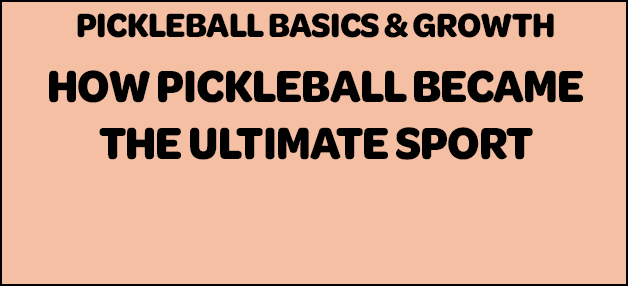 How Pickleball Became the Ultimate Social Sport